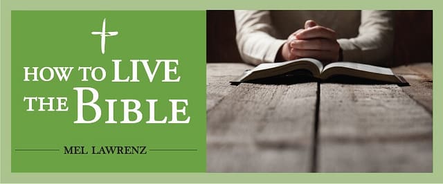How to Live the Bible — Good Out of Hardship