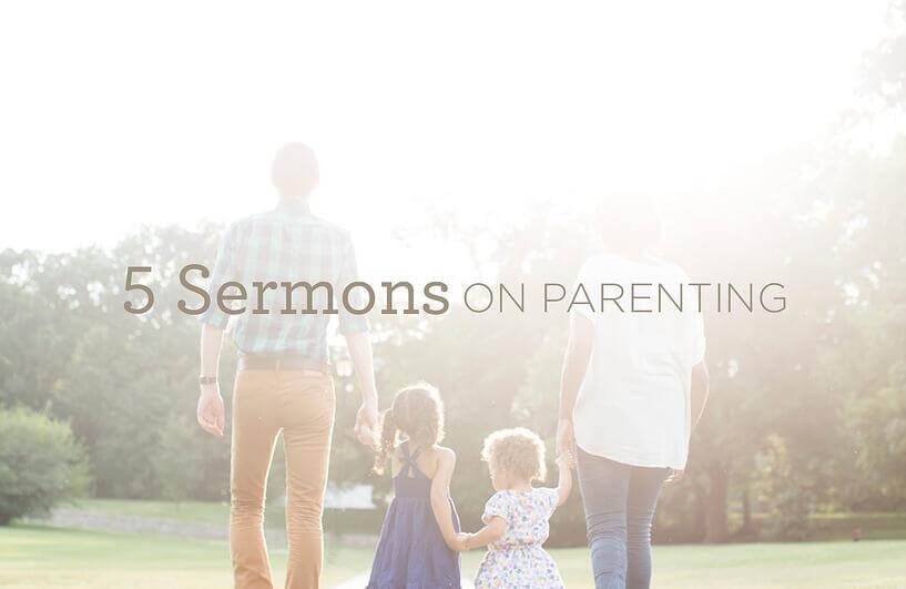 This is a thumbnail for the post Sermons on Parenting